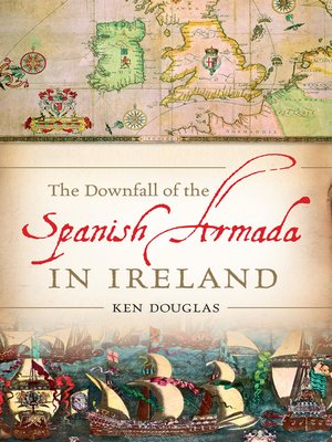 cover image of The Downfall of the Spanish Armada in Ireland